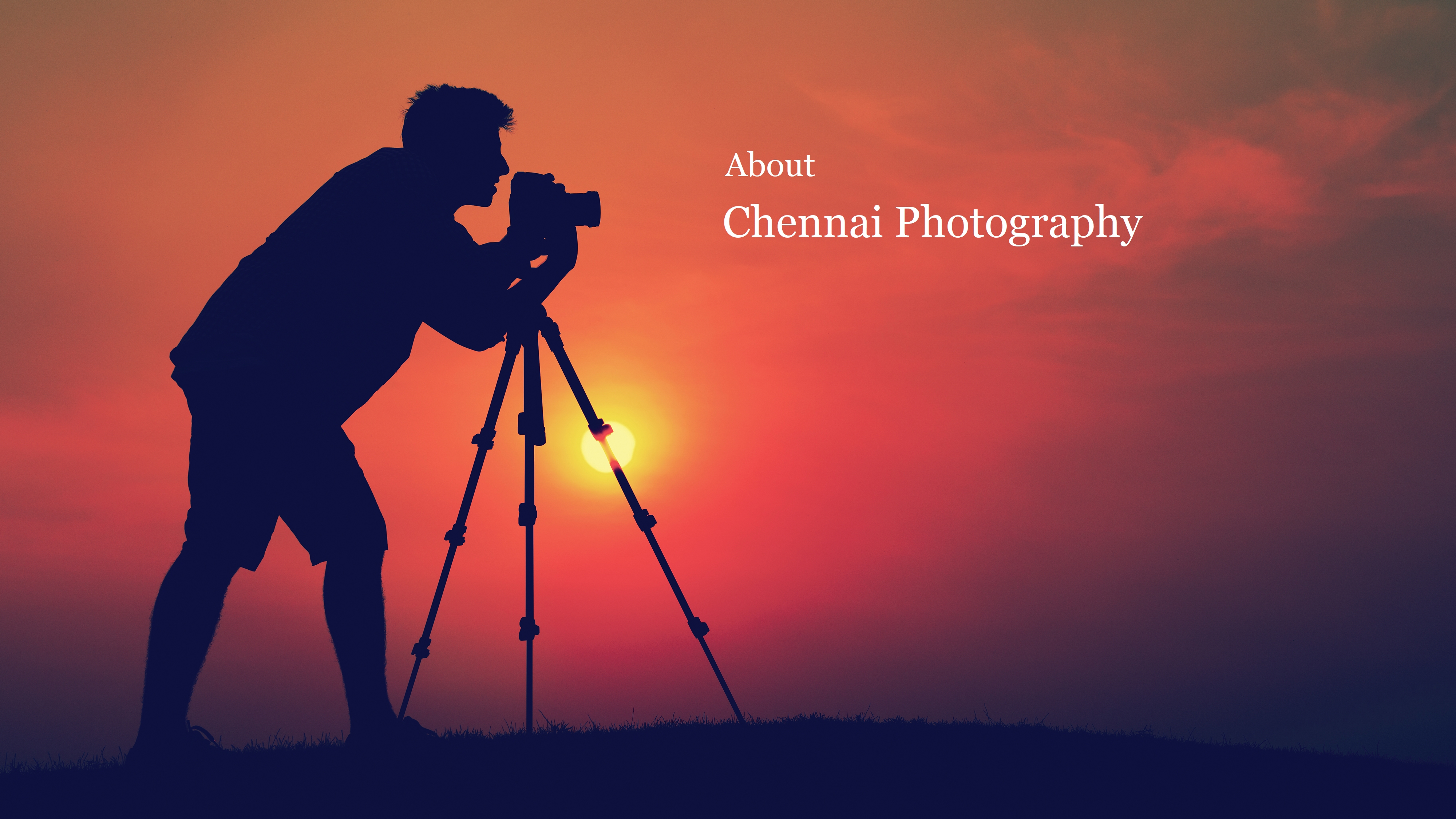 About Chennai Photography